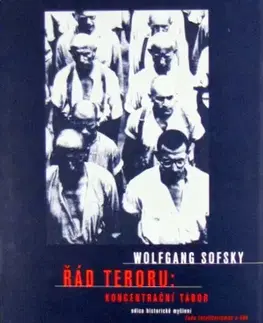 Druhá svetová vojna Řád teroru: koncentračný tábor - Wolfgang Sofsky