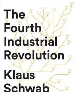Ekonómia, Ekonomika The Fourth Industrial Revolution - Klaus Schwab