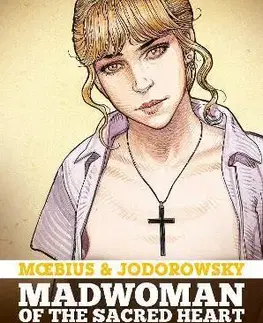 Komiksy Madwoman of the Sacred Heart - Alejandro Jodorowsky,Moebius