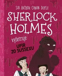 Detektívky, trilery, horory Sherlock Holmes vyšetruje: Upír zo Sussexu - Arthur Conan Doyle a Stephanie Baudet