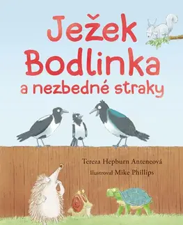 Rozprávky Ježek Bodlinka a nezbedné straky - Tereza Hepburn