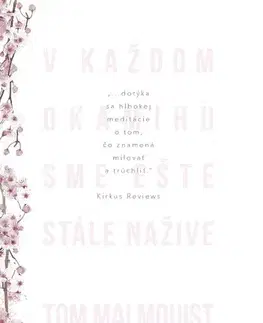 Romantická beletria V každom okamihu sme ešte stále nažive - Tom