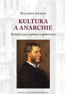Eseje, úvahy, štúdie Kultura a anarchie - Arnold Matthew