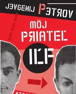 Biografie - ostatné Môj priateľ Iľf - Jevgenij Petrov