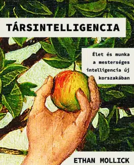 Počítačová literatúra - ostatné Társintelligencia - Ethan Mollick