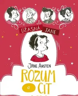 Pre dievčatá Úžasná Jane: Rozum a cit - Joanna Nadin,Barbora Vinczeová