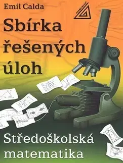 Matematika, logika Sbírka řešených úloh - E. Calda