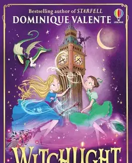 Pre dievčatá Witchlight - Dominique Valente,Eleonora Asparuhova