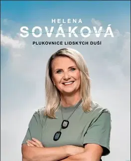 Osobnosti Helena Sováková - Plukovnice lidských duší - Martin Moravec