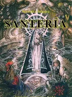 Náboženstvo - ostatné Santería - Veronika Šulcová