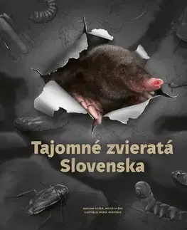 Príroda Tajomné zvieratá Slovenska - Mariana Hyžná,Matúš Hyžný