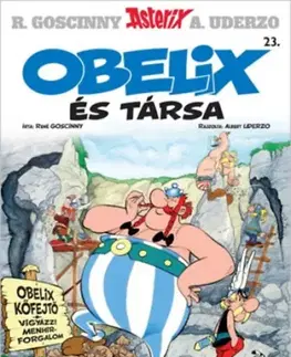 Komiksy Asterix 23. - Obelix és társa - René Goscinny,Albert Uderzo