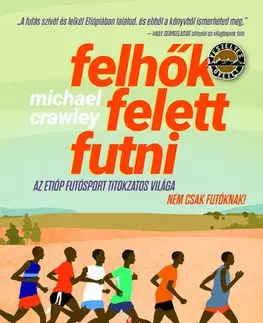 Beh, bicyklovanie, plávanie Felhők felett futni - Michael Crawley