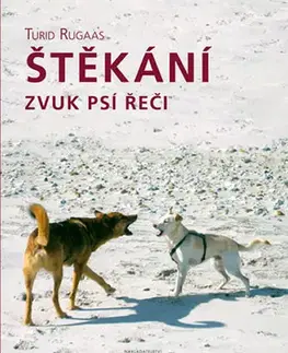 Psy, kynológia Štekání - zvuk psí řeči - Turid Rugaas