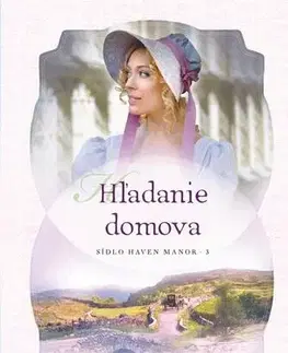 Romantická beletria Hľadanie domova - Kristi Ann Hunterová