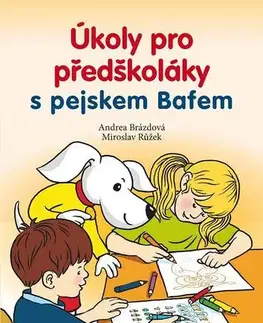 Príprava do školy, pracovné zošity Úkoly pro předškoláky s pejskem Bafem - Andrea Brázdová
