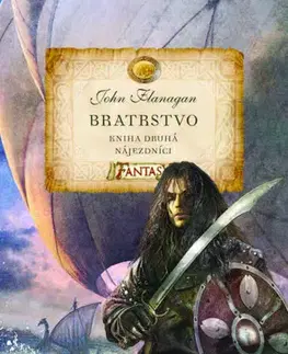 Fantasy, upíri Bratrstvo - Nájezdníci - John Flanagan