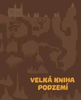 Dobrodružstvo, napätie, western Velká kniha podzemí - Štěpánka