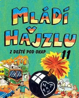 Humor a satira Mládí v hajzlu: Z deště pod okap - C. D. Payne
