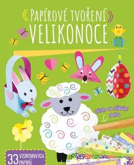 Veľká noc, jar Papírové tvoření: Velikonoce - neuvedený,Marie Dupalová