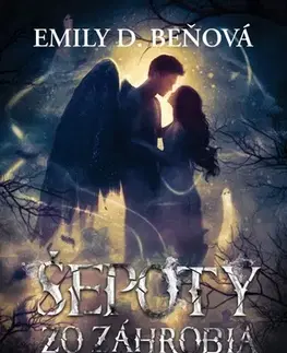 Sci-fi a fantasy Dva kroky do pekla 1: Šepoty zo záhrobia - Emily D. Beňová