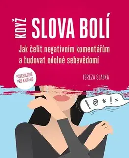 Psychológia, etika Když slova bolí - Tereza Sladká