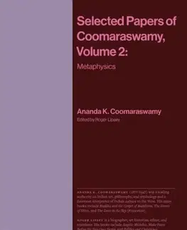 Novely, poviedky, antológie Selected Papers of Coomaraswamy, Volume 2 - Ananda K. Coomaraswamy