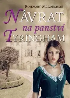 Romantická beletria Návrat na panství Tyringham - Rosemary McLoughlin
