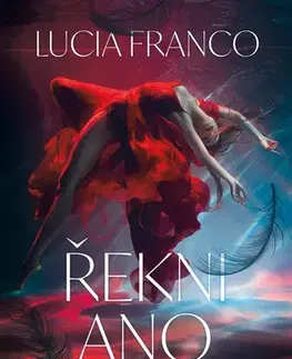 Erotická beletria Řekni ano - Lucia Franco