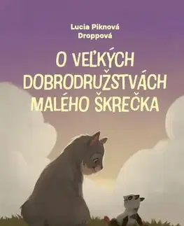 Rozprávky O veľkých dobrodružstvách malého škrečka - Lucia Piknová Droppová