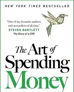 Financie, finančný trh, investovanie The Art of Spending Money - Morgan Housel