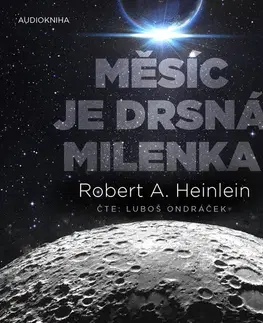 Sci-fi a fantasy Walker & Volf Měsíc je drsná milenka