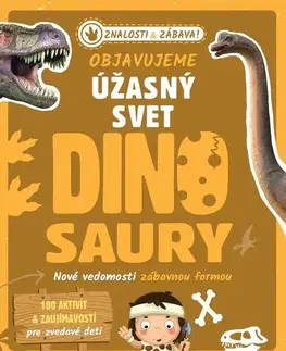 Príroda Objavujeme úžasný svet: Dinosaury