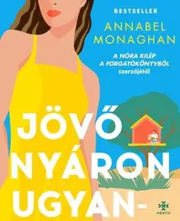 Romantická beletria Jövő nyáron ugyanekkor - Annabel Monaghan,Veronika Farkas