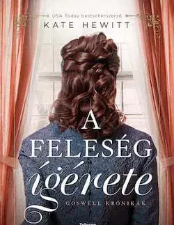 Svetová beletria A feleség ígérete - Goswell-krónikák 1. - Kate Hewittová