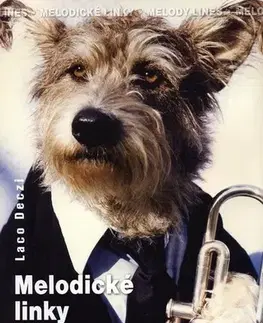 Hobby - ostatné Melodické Linky - Laco Deczi