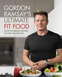 Osobnosti varia Gordon Ramsay Ultimate Fit Food - Gordon Ramsay
