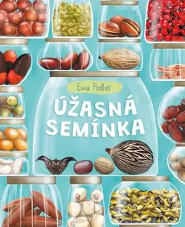Príroda Úžasná semínka - Ewa Podleś,Milan Bronclík