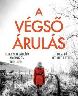 Detektívky, trilery, horory A végső árulás - Patricia Gibney