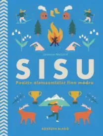 Zdravie, životný štýl - ostatné SISU - Pozitív életszemlélet finn módra - Joanna Nylund