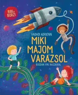 Rozprávky Miki majom varázsol - Adrienn Vadadi