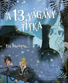 Dobrodružstvo, napätie, western A 13. vágány titka - Eva Ibbotson