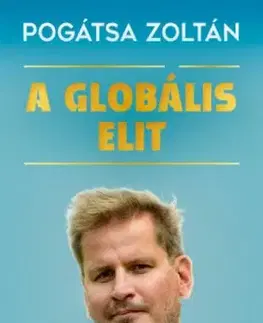 Ekonómia, Ekonomika A globális elit - Zoltán Pogátsa