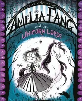 Fantasy, upíri Amelia Fang and the Unicorn Lords: The Amelia Fang 2 - Laura Ellen Anderson