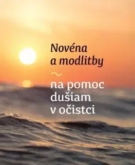Kresťanstvo Novéna a modlitby na pomoc dušiam v očistci