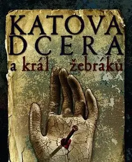 Detektívky, trilery, horory Katova dcera a král žebráků - Oliver Pötzsch