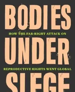 Fejtóny, rozhovory, reportáže Bodies Under Siege - Sian Norris