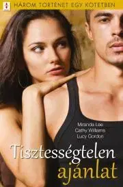 Romantická beletria Tisztességtelen ajánlat - Gordon Lucy,Miranda Lee,Cathy Williams