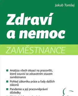 Pracovné právo Zdraví a nemoc zaměstnance - Jakub Tomšej