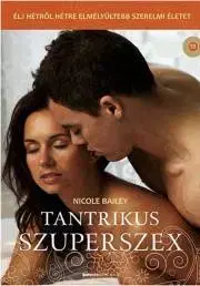Sociológia, etnológia Tantrikus szuperszex - Nicole Baileyová